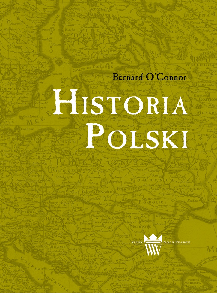 Bernard O’Connor, Historia Polski