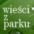 Wieści z parku - blog przyrodniczy