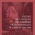 Jarzmo Ligi Świętej? Jan III Sobieski i Rzeczpospolita w latach 1684–1696