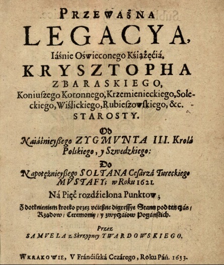 Pożółkła karta z księgi z napisem: Przeważna legacya iaśnie oświeconego książęcia Krzysztopha Zbaraskiego. Dalej napisy. 