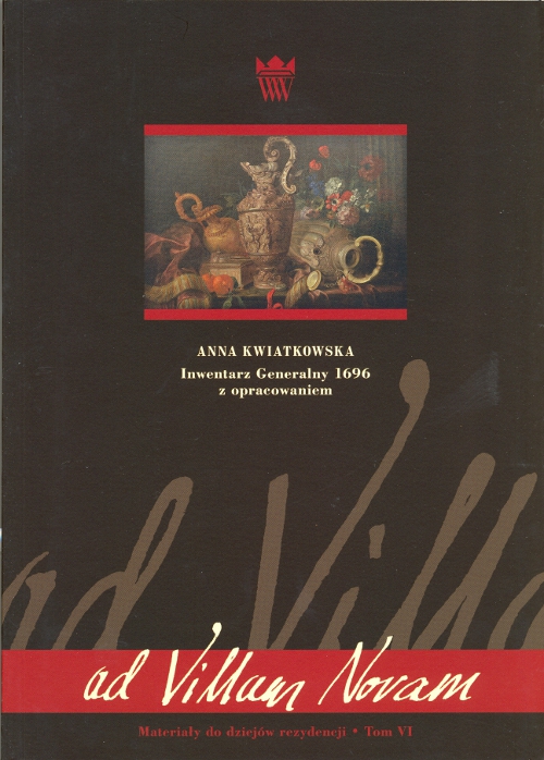 Kolorowa okładka książki Anny Kwiatkowskiej - Inwentarz Generalny 1696 z opracowaniem tom VI 2012. 