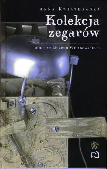 Okładka do publikacji "Kolekcja zegarów". Na ciemnym tle zbliżenie na fragment mechanizmu zegara wraz z dzwonkiem.