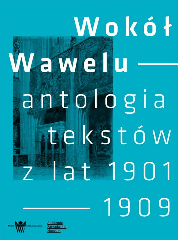 Okładka do publikacji "Wokół Wawelu". Błękitne tło i zdjęcie z wnęyrza kościoła oraz białe napisy. 