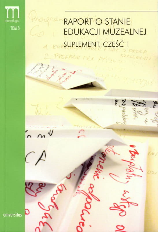 Okładka do publikacji "Raport o stanie edukacji muzealnej. Suplement. Część 1". Na żółtym tle kartki papieru z rękopisami. 