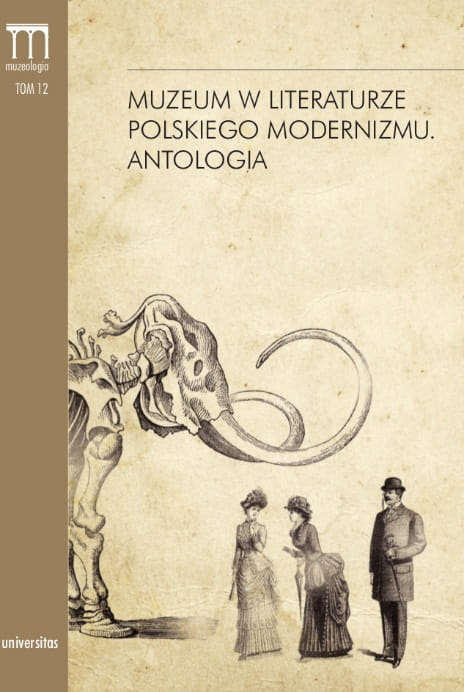 Okładka do publikacji "Muzeum w literaturze polskiego modernizmu. Antologia". Na okładce trzy postaci ludzkie i mamut. 