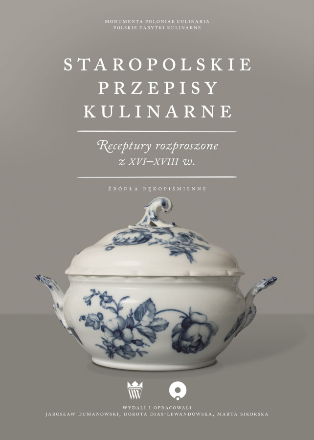 Okładka do książki "Staropolskie przepisy kulinarne. Receptury rozproszone z XVI-XVIII w. Źródła rękopiśmienne". Na okladce porcelanowa waza na szarym tle. 