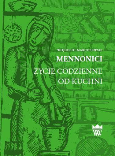 Okładka do e-booka "Mennonici. Życie codzienne od kuchni". 