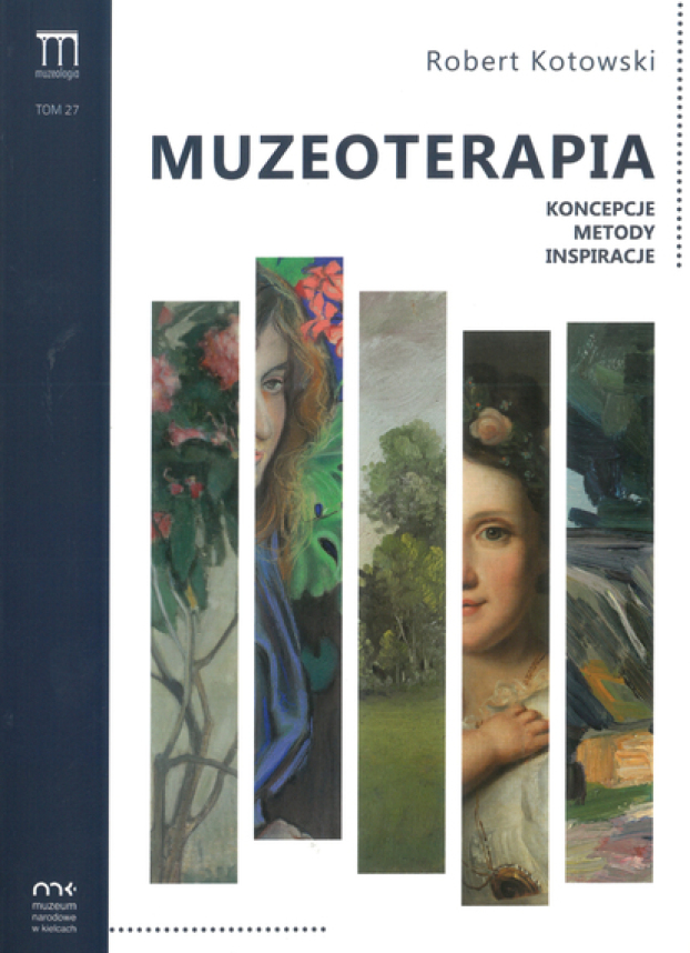 Okładka do publikacji pt. "Muzeoterapia. Koncepcje, metody, inspiracje"